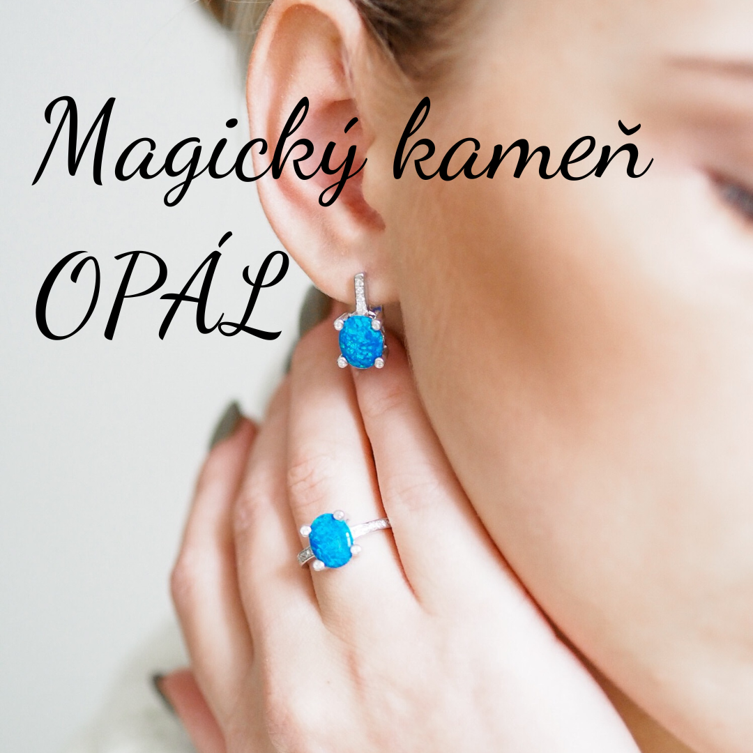 ŠPERKY S OPÁLOM MAJÚ MAGICKÚ MOC. ZISTITE PREČO