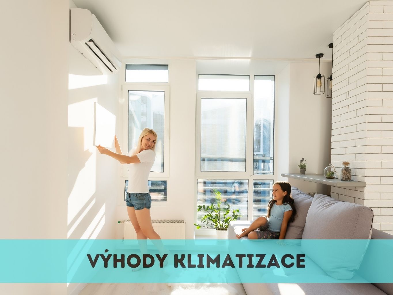 Výhody klimatizace