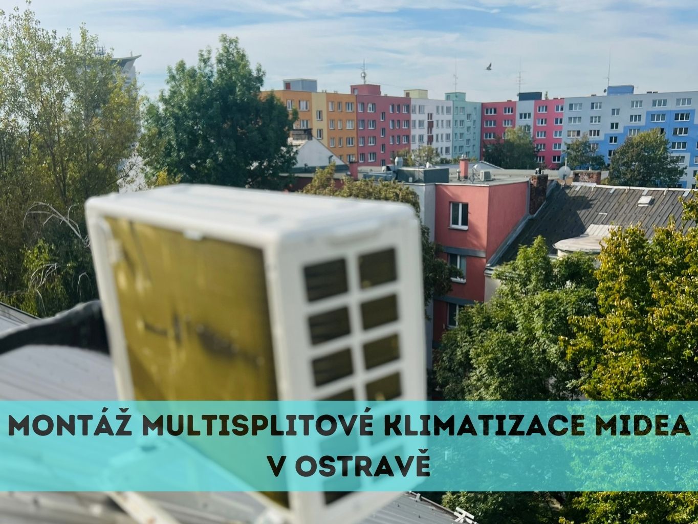 Montáž klimatizace Midea Ostrava