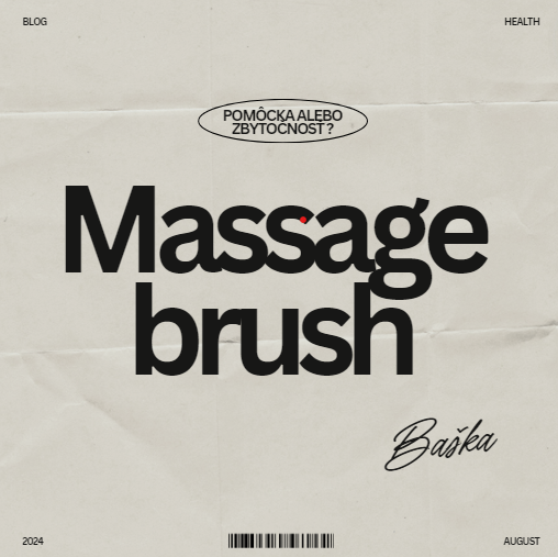 Massage brush pomôcka alebo zbytočnosť ?