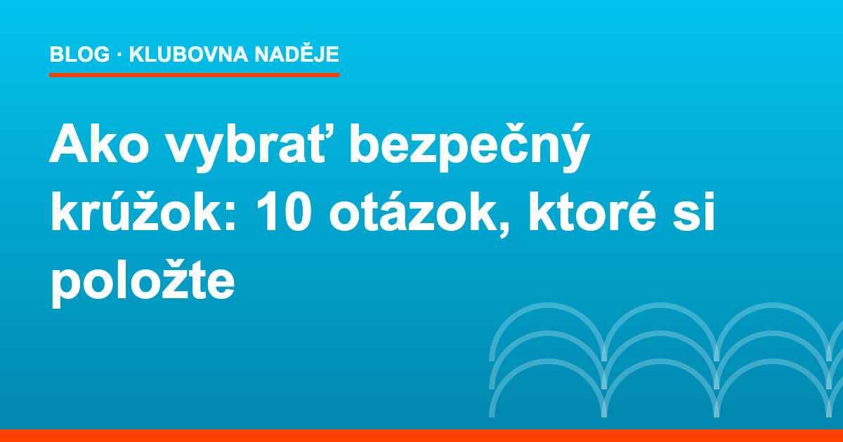 Ako vybrať bezpečný krúžok – 10 otázok