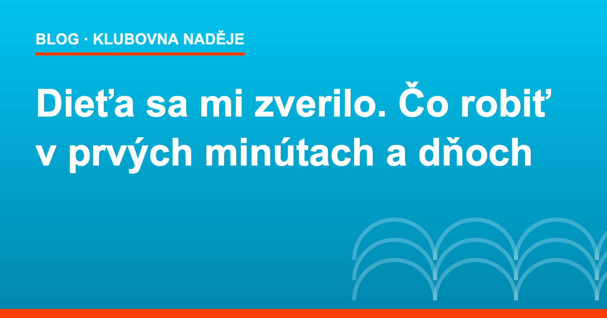 Dieťa sa mi zverilo – čo robiť