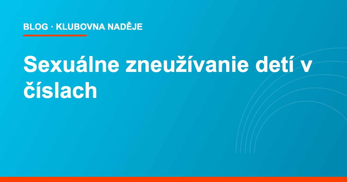 Sexuálne zneužívanie detí v číslach
