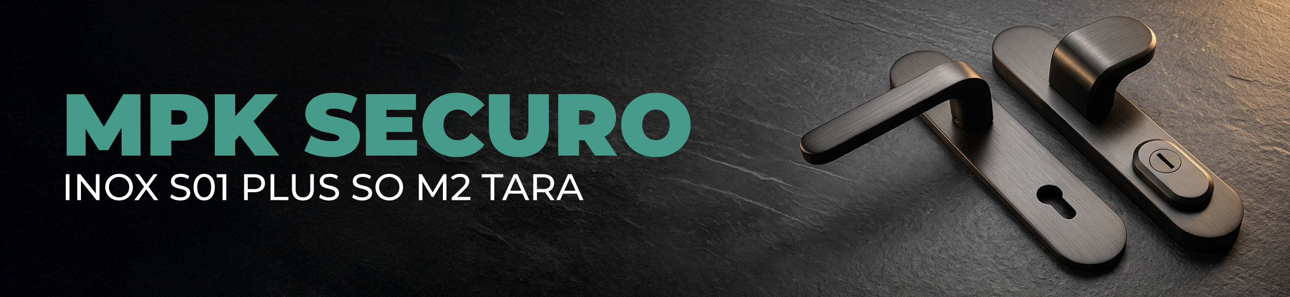 MPK - SECURO INOX S01 PLUS - SO M2 TARA