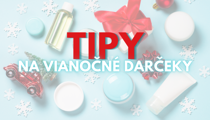 Tipy na vianočné darčeky
