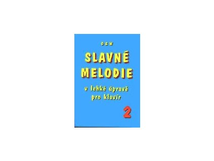 vyr 476 Slavne melodie 2 v lehke uprave pro klavir s CD Hudebniny kMusic cz