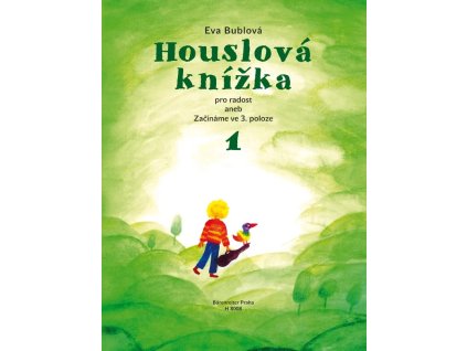 vyr 1597 Houslova knizka pro radost 1 Eva Bublova H 8008 Hudebniny kMusic cz