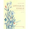 Zpívám si vesele Hlucháň Jan H 442