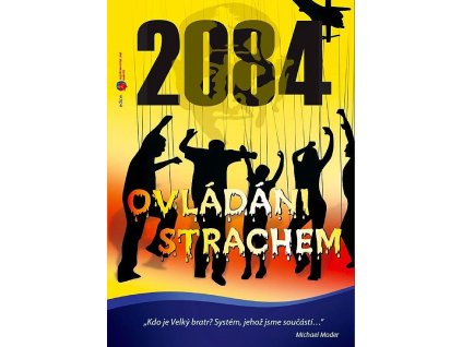 Ovládání strachem 2084