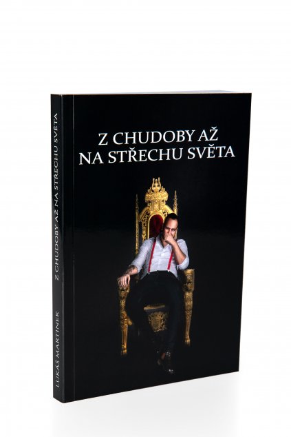 Z Chudoby až na střechu světa