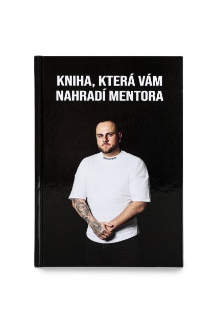 Kniha, která Vám nahradí mentora