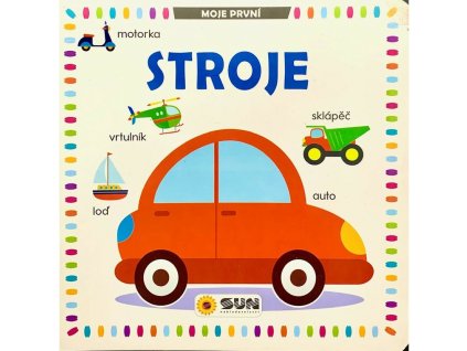 Moje první slůvka - STROJE