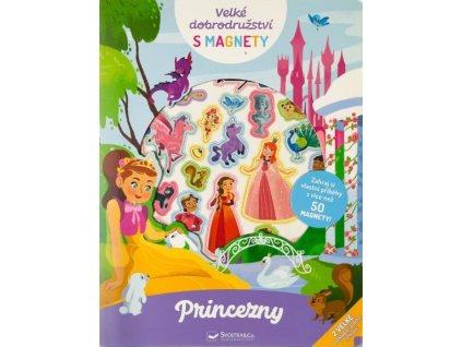 25 velke dobrodruzstvi s magnety princezny