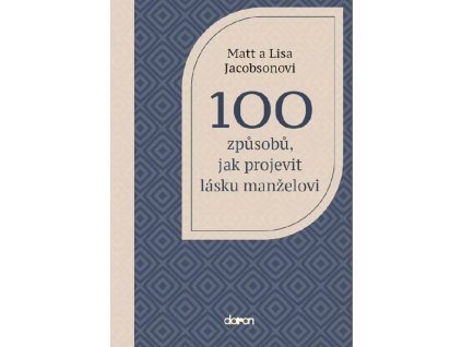 100 zpusobu jak projevit lasku manzelovi