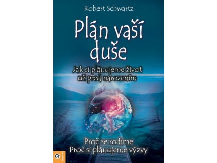 plan vasi duse jak si planujeme zivot uz pred narozenim 9788081005749 14
