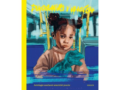 dinosauri v ulicich antologie soucasne americke poezie 9788020723321 1