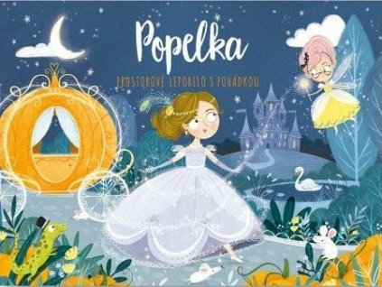 popelka prostorove leporelo s pohadkou 9788025633342