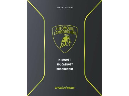 lamborghini minulost soucasnost budoucnost 9788088333760