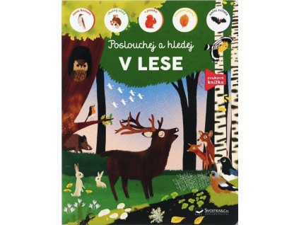 v lese poslouchej a hledej