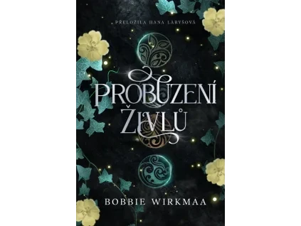 Probuzení živlů - Bobbie Wirkmaa