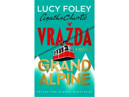 Vražda v hotelu Grand Alpine - Lucy Foley