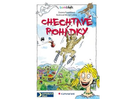 Chechtavé pohádky - Sušina Michal, Pospíšilová Zuzana
