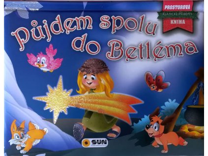 Půjdem spolu do Betléma - Prostorová kniha