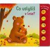 co uslysis v lese prvni zvuky pro miminko 1