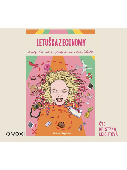 Letuška z economy aneb co na Instagramu neuvidíte (audiokniha)