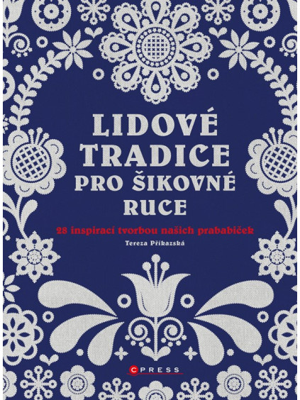 Lidové tradice pro šikovné ruce