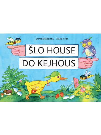 Šlo house do Kejhous