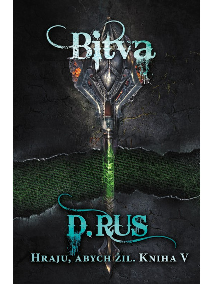 Hraju, abych žil 5 – Bitva