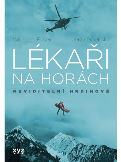 Lékaři na horách: neviditelní hrdinové