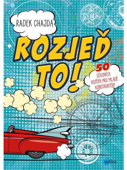 Rozjeď to!