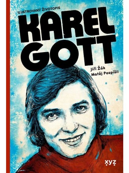 Karel Gott: ilustrovaný životopis