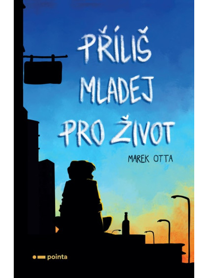 Příliš mladej pro život