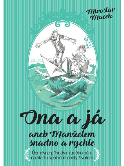Ona a já aneb Manželem snadno a rychle