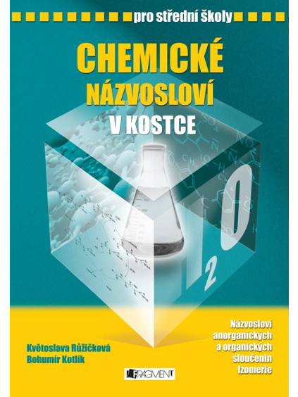 Chemické názvosloví v kostce pro SŠ