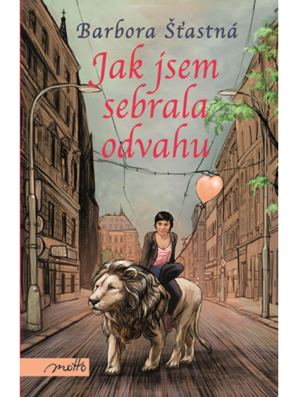 Jak jsem sebrala odvahu