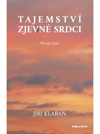 Tajemství zjev(e)né srdci - 1. část