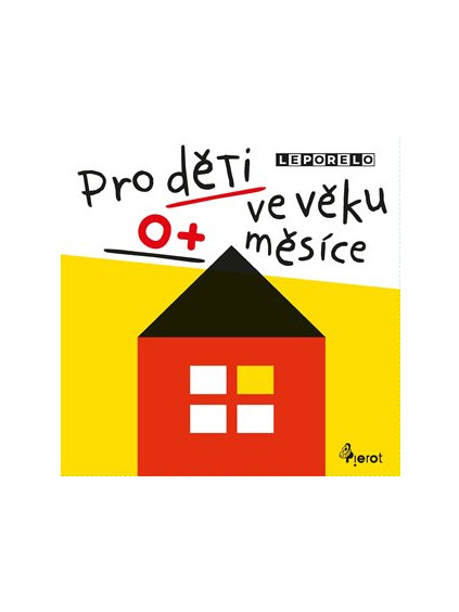 Pro děti ve věku 0+ měsíce - Leporelo