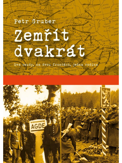 Zemřít dvakrát - Dva osudy, na dvou frontách, jedna rodina