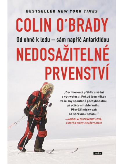Nedosažitelné prvenství: Od ohně k ledu - sám napříč Antarktidou