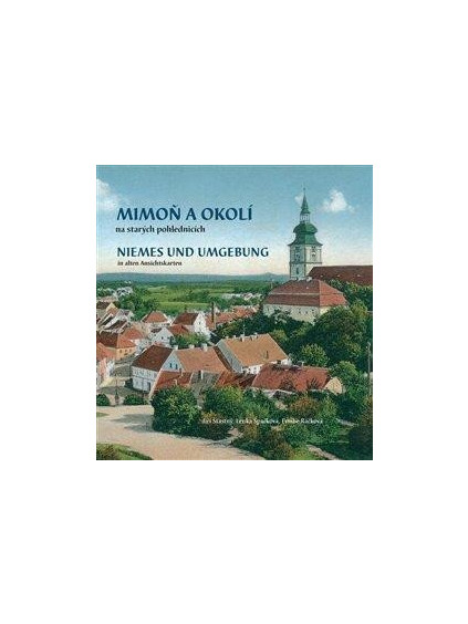 Mimoň a okolí na starých pohlednicích