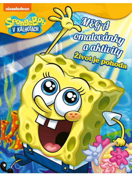SpongeBob - Mega omalovánky a aktivity - Život je pohoda