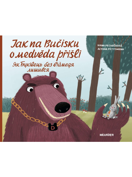 Jak na Bučisku o medvěda přišli