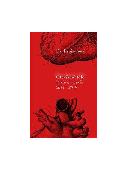 Otevřené tělo - Verše a rešerše 2014-2019