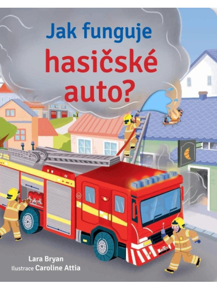 Jak funguje hasičské auto?