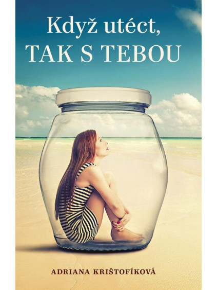 Když utéct, tak s tebou
