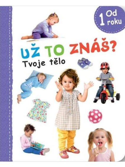 Už to znáš? Tvoje tělo